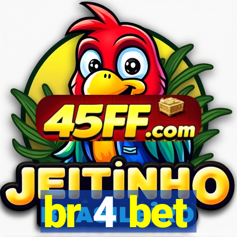 br 4 bet